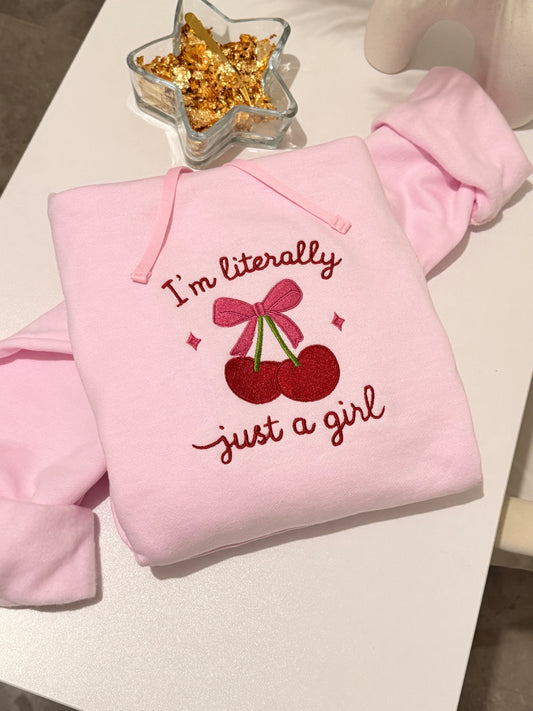 Hoddie Literally Just a Girl