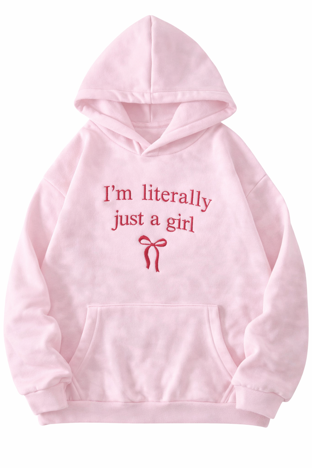 Hoodie Literally Just a Girl